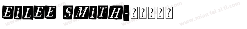 Eilee Smith字体转换